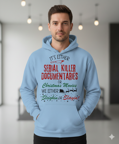 Dark humor Christmas hoodie for true crime lovers. Serial killer documentaries or Christmas movies design—funny, edgy, and perfect for holiday gifts.